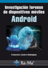 INVESTIGACI�N FORENSE DE DISPOSITIVOS M�VILES ANDROID