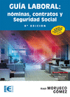 GUA LABORAL: NMINAS, CONTRATOS Y SEGURIDAD SOCIAL. 9 EDICIN