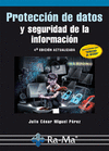 PROTECCIN DE DATOS Y SEGURIDAD DE LA INFORMACIN. 4 EDICIN ACTUALIZADA