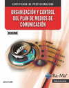 ORGANIZACI�N Y CONTROL DEL PLAN DE MEDIOS DE COMUNICACI�N