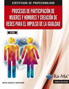 PROCESOS DE PARTICIPACIN DE MUJERES Y HOMBRES Y CREACION DE REDES PARA EL IMPULSO DE LA IGUALDAD