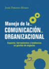 MANEJO DE LA COMUNICACI�N ORGANIZACIONAL