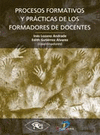 PROCESOS FORMATIVOS Y PRCTICAS DE LOS FORMADORES DE DOCENTES
