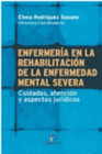 ENFERMERIA EN LA REHABILITACION DE LA ENFERMEDAD MENTAL SEVERA