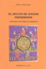 EL DELITO DE JUEGOS PROHIBIDOS. ANLISIS HISTRICO-JURDICO