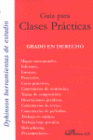 GUA PARA CLASES PRCTICAS. GRADO EN DERECHO.