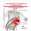 ANATOMA FUNCIONAL E IMGENES. SISTEMA LOCOMOTOR