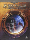 20000 SIGLOS BAJO LOS MARES:EDICIN INTEGRAL