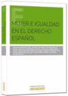 MUJER E IGUALDAD EN EL DERECHO ESPA�OL