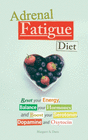 ADRENAL FATIGUE DIET