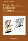 CONVIVIR CON ESCLEROSIS MULTIPLE. 2� EDICION