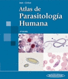 ATLAS DE PARASITOLOGIA HUMANA. 5 EDICION
