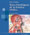 BASES FISIOLOGICAS DE LA PRACTICA MEDICA. INCLUYE DVD. 14 EDICION