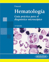 HEMATOLOGIA. GUIA PRACTICA PARA EL DIAGNOSTICO MICROSCOPICO