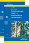 PERIODONTOLOGIA CLINICA E IMPLANTOLOGIA ODONTOLOGICA. TOMO 1.