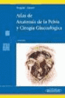 ATLAS DE ANATOMIA DE LA PELVIS Y CIRUGIA GINECOLOGICA. 2 EDICION