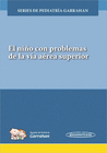 GARRAHAN: EL NIO CON PROBLEMAS DE LA VA AREA SUPERIOR