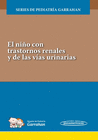 EL NI�O CON TRASTORNOS RENALES Y DE LAS V�AS URINARIAS