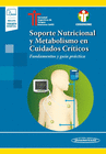 SOPORTE NUTRICIONAL Y METABOLISMO EN CUIDADOS CRTICOS (+E-BOOK)