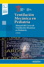 VENTILACIÓN MECÁNICA EN PEDIATRÍA (+E-BOOK)