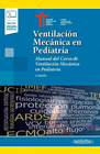 VENTILACI�N MEC�NICA EN PEDIATR�A (+E-BOOK)