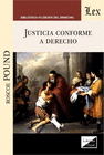 JUSTICIA CONFORME A DERECHO