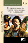 PROBLEMA DE LA VERDAD EN LA MORAL Y EL DERECHO