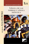 LOGICA DE LAS NORMAS Y LOGICA DEONTICA