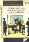 DERECHO PENAL, NEUROCIENCIAS Y BIEN JUR�DICO