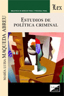 ESTUDIOS DE POL�TICA CRIMINAL