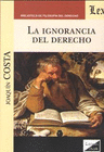 IGNORANCIA DEL DERECHO, LA