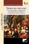 DERECHO PRIVADO. ESTUDIOS SOBRE LA INFORMACI�N DE CONTRATOS EN EUROPA Y LA REPRESENTACI�N