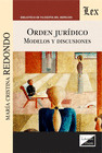 ORDEN JUR�DICO. MODELOS Y DISCUSIONES