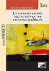 REPRESENTACI�N VOLUNTARIA EN LOS NEGOCIOS JUR�DICOS