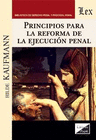 PRINCIPIOS PARA LA REFORMA DE LA EJECUCI�N PENAL
