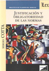 JUSTIFICACI�N Y OBLIGATORIEDAD DE LAS NORMAS
