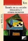 TEOR�A DE LA ACCI�N FINALISTA Y OTROS ESCRITOS