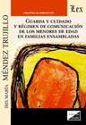 GUARDA Y CUIDADDO Y R�GUMEN DE COMUNICACI�N