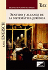 SENTIDO Y ALCANCE DE LA SISTEMTICA JURDICA