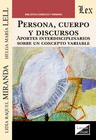 PERSONA, CUERPO Y DISCURSOS