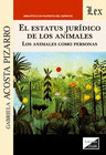 ESTATUS JURIDICO DE LOS ANIMALES. LOS ANIMALES