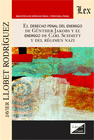DERECHO PENAL DEL ENEMIGO DE GUNTHER JAKOBS Y EL ENEMIGO DE CARL SCHMITTT Y DEL