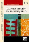 JURISDICCION EN EL BANQUILLO, LA