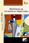HIPTESIS DE INCIDENCIA TRIBUTARIA