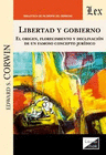 LIBERTAD Y GOBIERNO. EL ORIGEN, FLORECIMIENTO Y DECLINACIN DE UN FAMOSO CONCEPTO JURDICO,