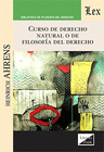 CURSO DE DERECHO NATURAL O DE FILOSOF�A DEL DERECHO