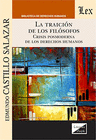 LA TRAICI�N DE LOS FIL�SOFOS. CRISIS POSMODERNA DE LOS DERECHOS HUMANOS