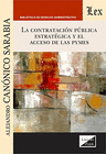 LA CONTRATACI�N P�BLICA ESTRAT�GICA Y EL ACCESO DE LAS PYMES