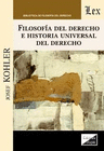 FILOSOFA DEL DERECHO E HISTORIA UNIVERSAL DEL DERECHO