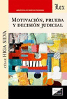 MOTIVACIN, PRUEBA Y DECISIN JUDICIAL